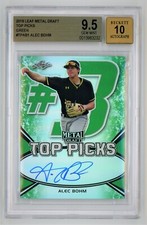 2018 Leaf Metal Draft Top Picks Green/10 Alec Bohm BGS 9.5 w 10 Auto Choice of 2