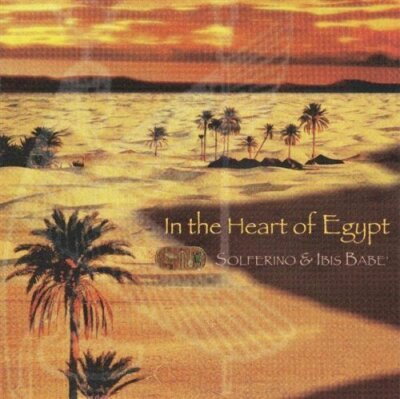 Solferino In the heart of Egypt (1998, & Ibis Babe)  [CD]