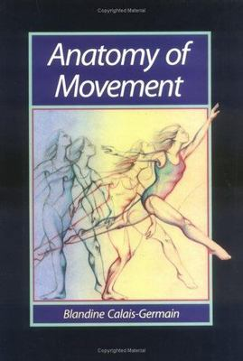 #ad #ad Anatomy of Movement Blandine Calais Germain 9780939616176 paperback $4.19