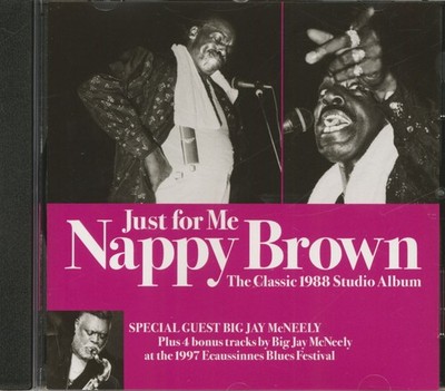 Nappy Brown - Just For Me - The Classic 1988 Studio Album (CD) - Rhythm & Blues