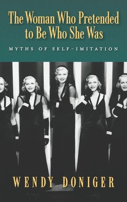 Wendy Doniger | The Woman Who Pretended to Be Who She Was | Buch | Englisch