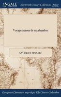 Xavier De Maistre | Voyage Autour De Ma Chambre | Buch | FranzöSisch (2017)