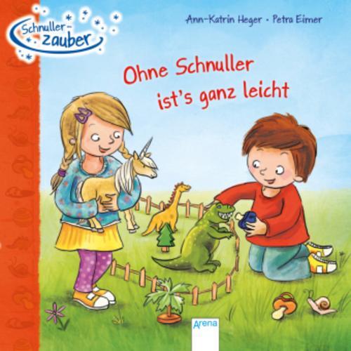 Ann-katrin Heger Schnullerzauber. Ohne Schnuller Ist's Ganz Leicht