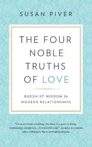 Thumbnail - The Four Noble Truths Of Love: Buddhist Wisdom For Modern