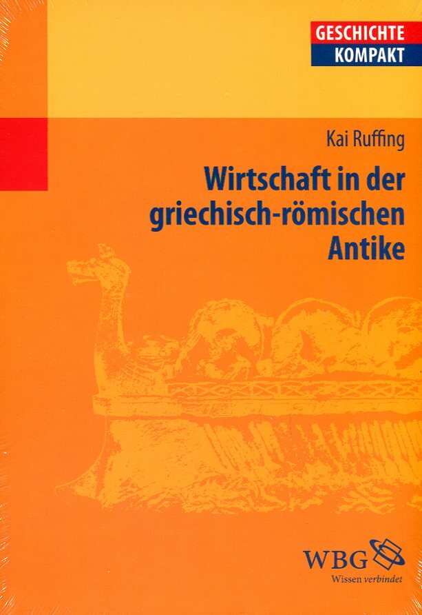 Wbg Ruffing:wirtschaft In Der Griechisch-Rö, Fachbücher Von Kai Ruffing, Volker Reinhardt, Uwe Puschner, Michael Sommer, Klaus Zimmermann, Josef Fischer, Peter Funke, Hartmut Leppin, Raimund Schulz, Aloys Winterling, Ingemar König, Ernst Baltrusch, Andrea - Bild 2