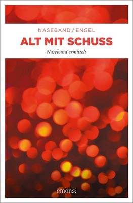 Michael Naseband / Alt mit Schuss /  9783954516087