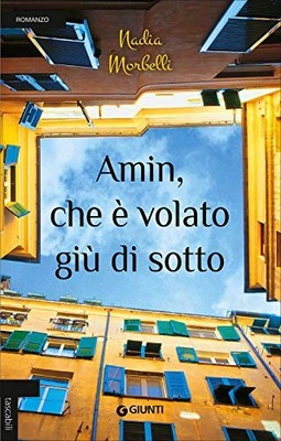 Amin, che è volato giù di sotto, Morbelli, Nadia