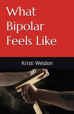 What Bipolar Feels Like