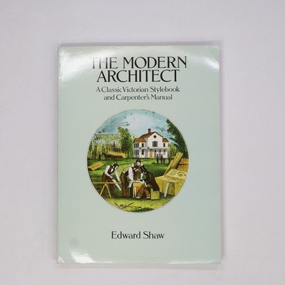 The Modern Architect by Edward Shaw (1995 Softcover)