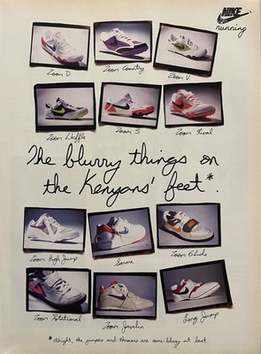 Nike Running Shoe Ad               THE BLURRY THINGS ON THE KENYANS' FEET.   3