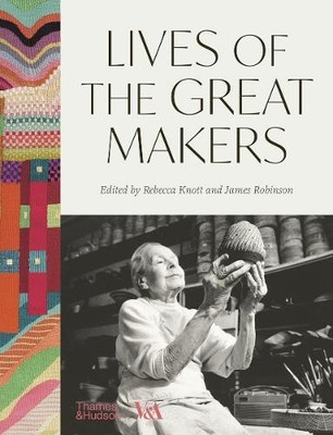 Lives of the Great Makers (Victoria & Albert Museum) by Rebec... - 9780500481042