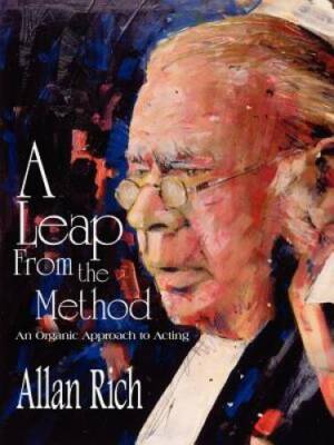 A Leap From The Method: An Organic Approach To Acting - Paperback - GOOD