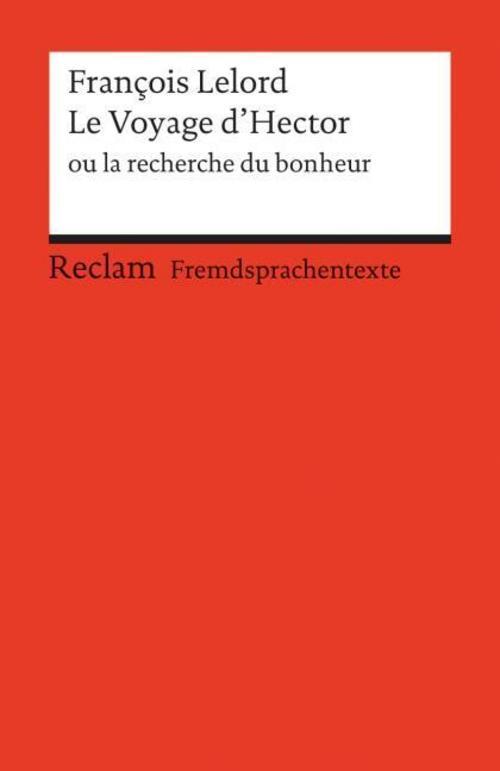 Le Voyage D'hector Ou La Recherche Du Bonheur François Lelord