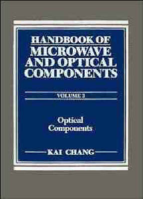 Optical Components, Volume 3, Handbook of Microwave and Optical Components by C