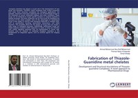 Ahmed Mohammed Abu-Dief Mohammed (U. A.) | Fabrication Of Thiazole-Guanidine...