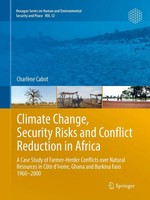 Climate Change, Security Risks and Conflict Reduction In Africa CharlèNe Cabot