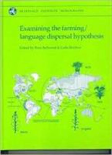 McDonald Institute Monographs: Examining the Farming/Language Dispersal ...