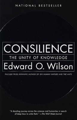 Edward O. Wilson Consilience (Paperback)