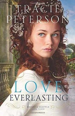 Love Everlasting (Brides of - Hardcover, by Peterson Tracie - Very Good g