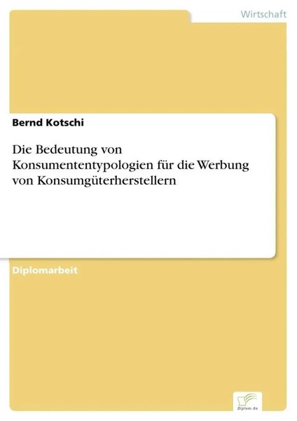 Bernd Kotschi | Die Bedeutung Von Konsumententypologien FüR Die Werbung Von...-image