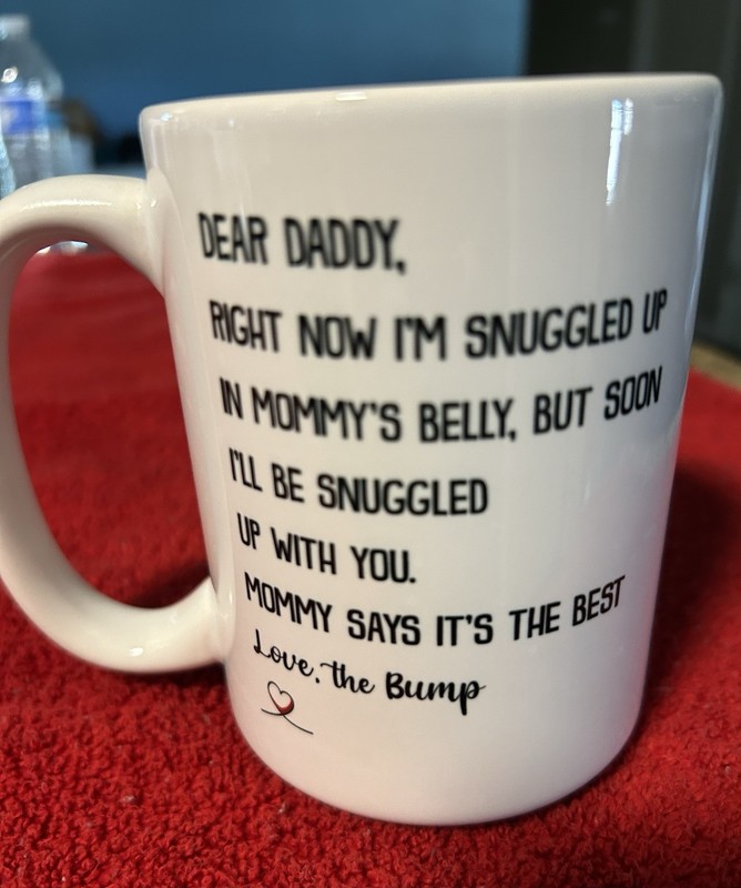 White Ceramic Coffee Mug 11 fl oz "Dear Daddy... Love, The Bump"