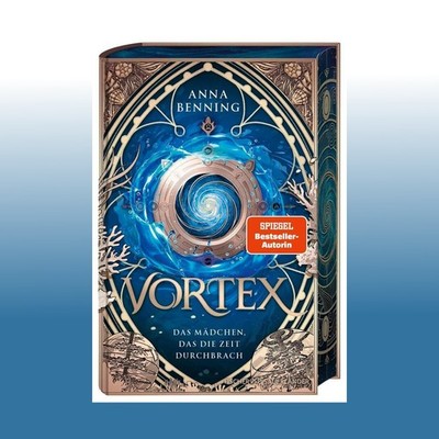 Vortex - Das Mädchen, das die Zeit durchbrach Schmuckausgabe | A... | Ungelesen