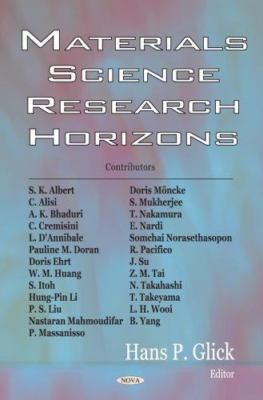 Materials Science Research Horizons, Hardcover by Glick, Hans P. (EDT); Alber...