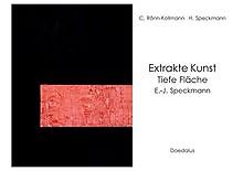 Extrakte Kunst - Tiefe Fläche: E.-J. Speckmann von Claud... | Buch | Zustand gut