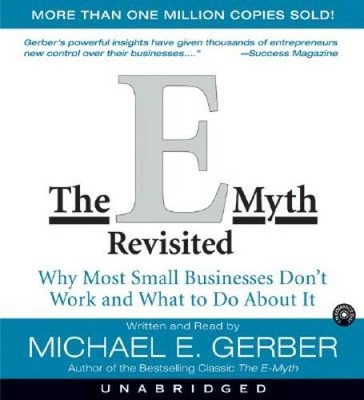 The E-Myth Revisited CD : Why Most Small Businesses Dont Work and What t - GOOD