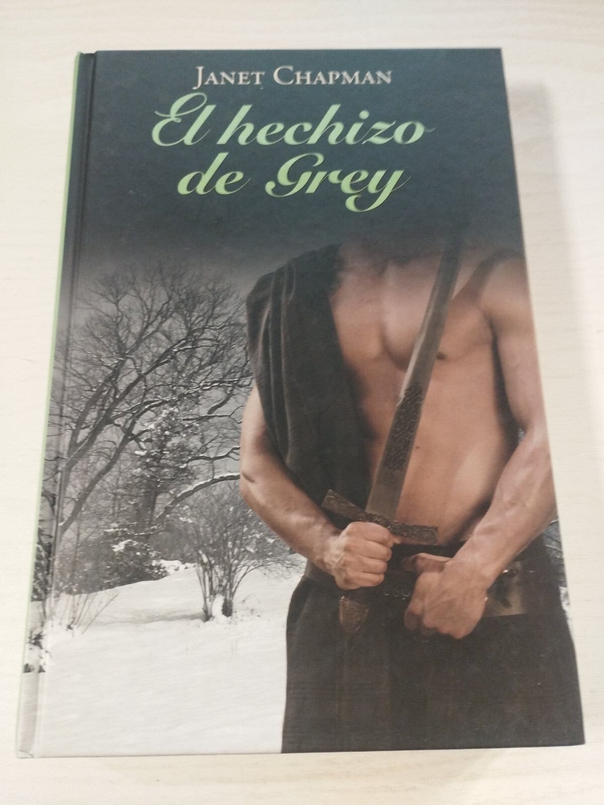 El Hechizo De Grey Janet Chapman Romantica RBA 2011 - LIBRO Español AM
