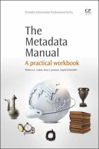The Metadata Manual A Practical Workbook Lubas Jackson Schneider Paperback
