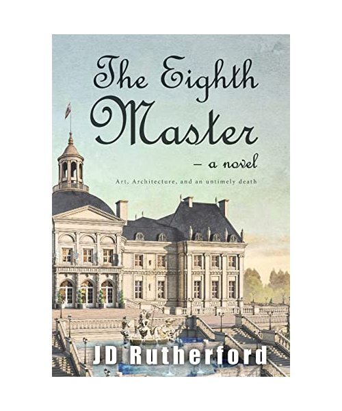 The Eighth Master Art, Architecture, and an Untimely Death, Jd