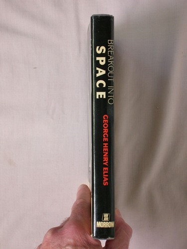 1st Ed BREAKOUT INTO SPACE George Henry Elias 1990 HC/DJ MISSION FOR GENERATION - Picture 2 of 3