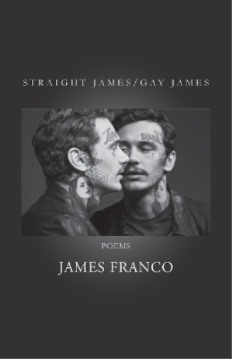 James Franco Straight James / Gay James (Tascabile)