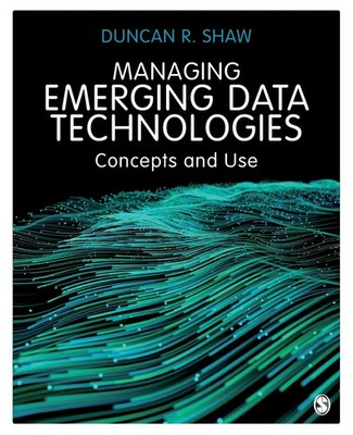 Duncan R. Shaw | Managing Emerging Data Technologies | Taschenbuch | Englisch
