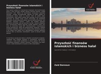 Przysz¿O¿¿ FinansóW Islamskich I Biznesu Halal ¿¿Czenie Tradycji I Innowacji