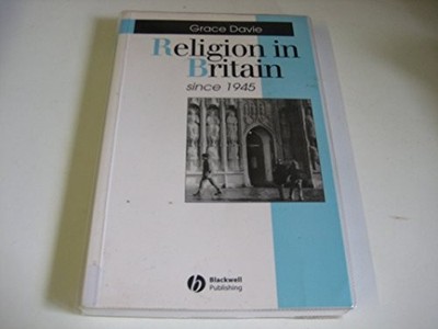 Religion in Britain Since 1945: Believing Without ... by Davie, Grace 0631184449