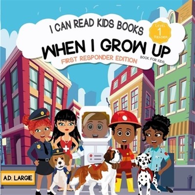 When I Grow Up Books For Kids: I can Read Books Level 1 by Largie, A. D., Bra...