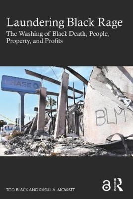 Too Black Rasul A Mowatt Laundering Black Rage (Paperback)