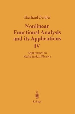 Zeidler, E. - Nonlinear Functional Analysis and its Applications: IV: Applicatio