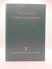 Urologische Operationslehre R. H. Flocks ; David A. Culp. Dt. Ausg. hrsg. von K.
