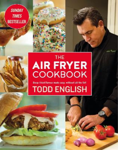 Todd English The Air Fryer Cookbook (Tascabile)