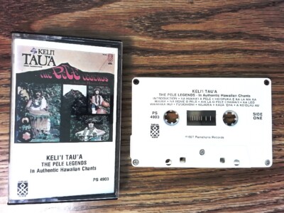 Vintage Cassette: Kelii Taua - The Pele Legends in Authentic Hawaiian Chants 77