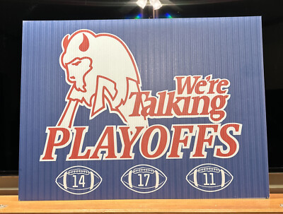 Rare  Authentic BUFFALO BILLS  Were Talking Playoffs Lawn/Man Cave Sign Go Bills