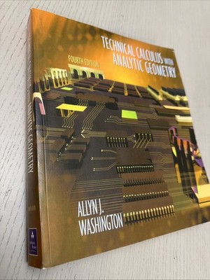 Technical Calculus with Analytic Geometry by Allyn Washington (2001, Trade...