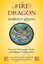 Fire Dragon Meridian Qigong: Essent..., Master Zhongxia