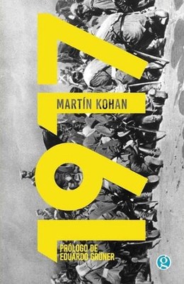 1917 by Mart?n Kohan Paperback Book