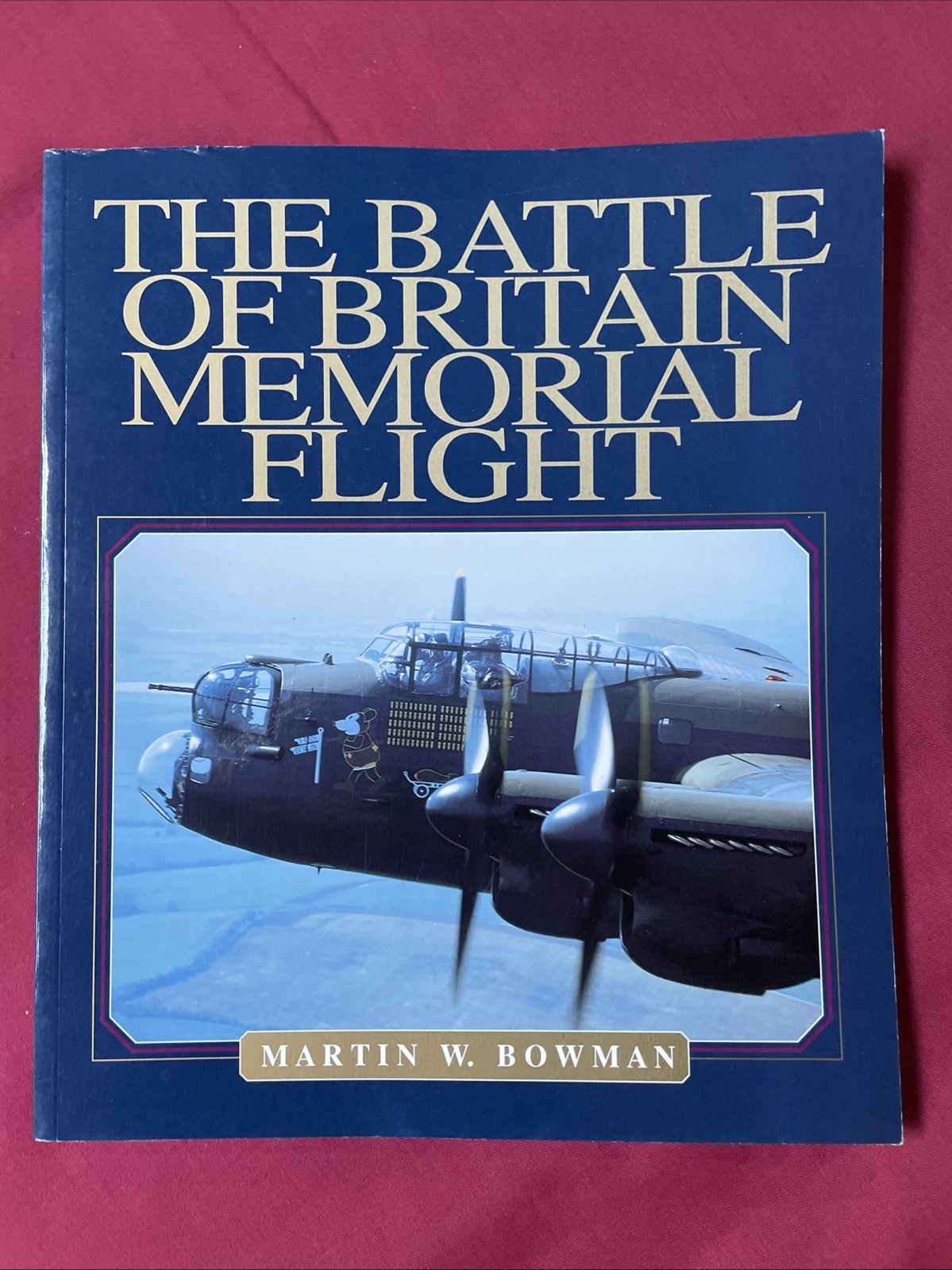 The Battle of Britain Memorial Flight by Martin W Bowman (Paperback 2000)