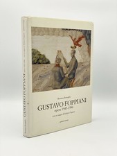 Rossana BOSSAGLIA / Gustavo Foppiani Opere 1915-1986 1st Edition 1993