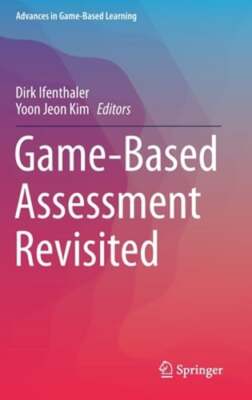 Game-Based Assessment Revisited by Dirk Ifenthaler: New